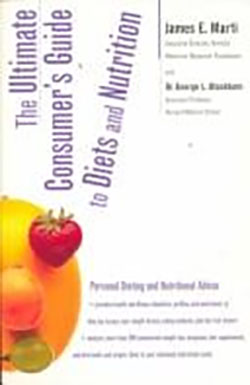 The Ultimate Consumer's Guide to Diets and Nutrition